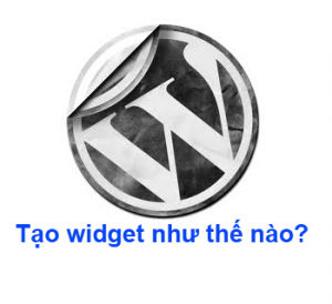 Tạo widget trong wordpress