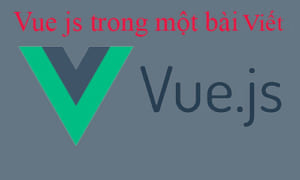 Vue-js-trong-mot-bai-viet