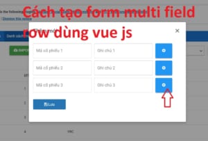 Cach Tao Form Multi Field Row Dung Vue Js